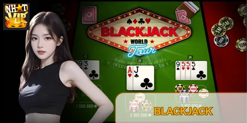 Blackjack Nhatvip: Bảng Chiến Thuật “Basic Strategy” & Mẹo Đếm Bài 2026