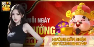 Hướng Dẫn Nhận Giftcode Nhatvip: Tổng Hợp Mã Code Tân Thủ 2026