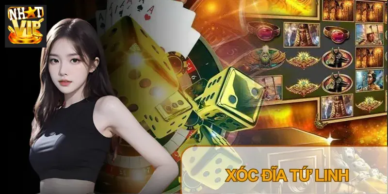 Xóc Đĩa Tứ Linh NHATVIP: Luật Chơi & Mẹo Soi Cầu Hiệu Quả (2026)